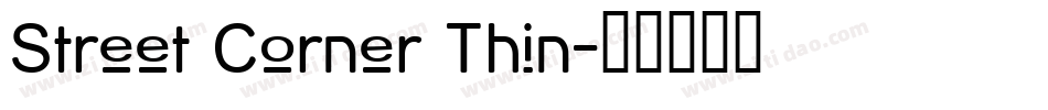 Street Corner Thin字体转换
